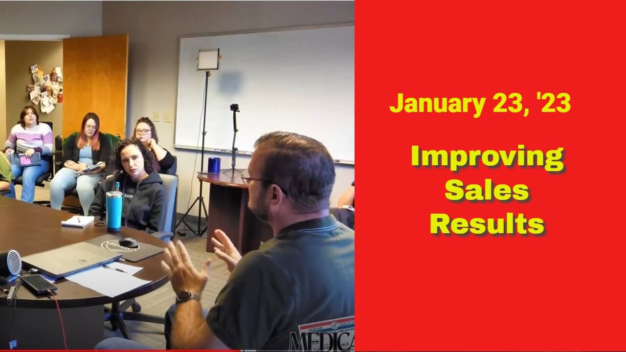 Improving the Sales Process – January 23, 2023 Internal Sales Meeting