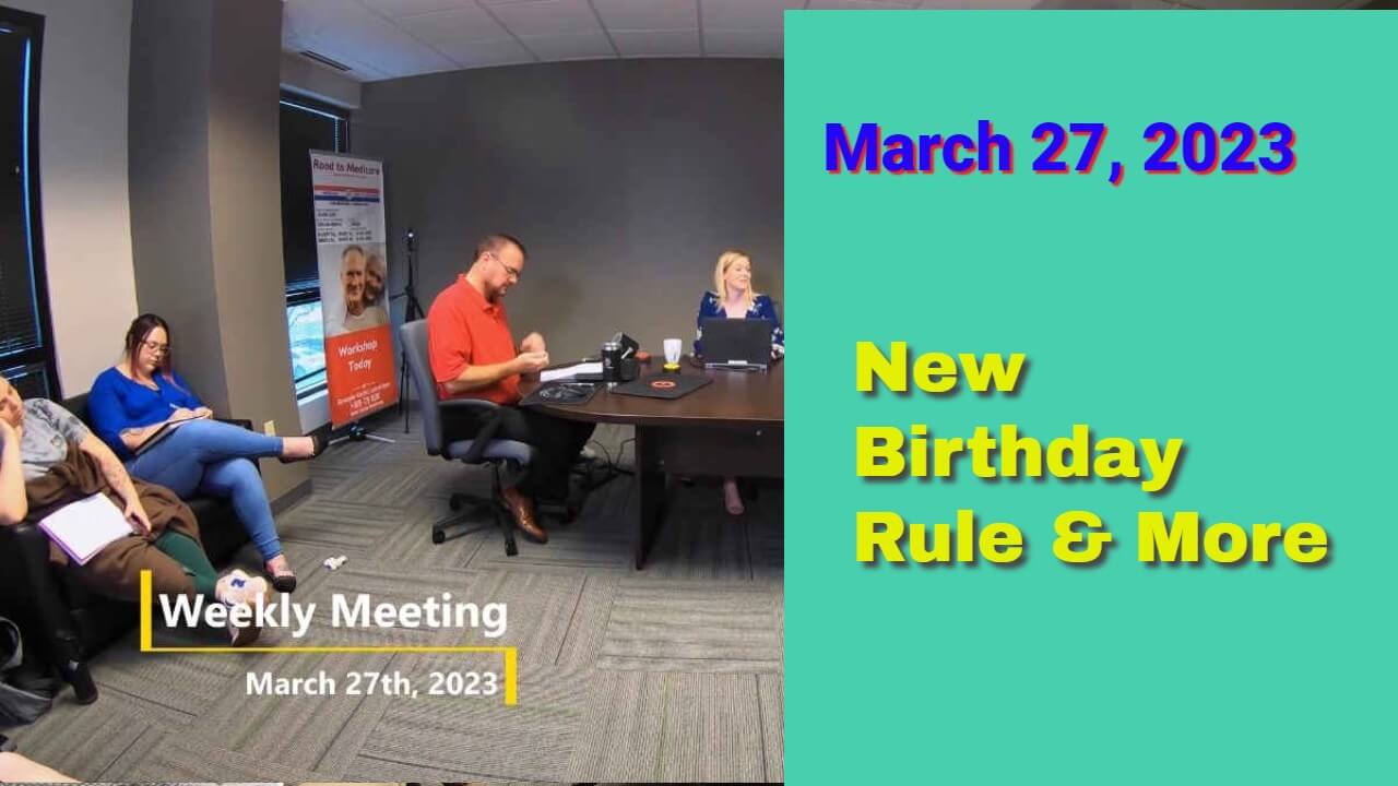 New State Birthday Rule & More | Weekly Meeting 3/27/23